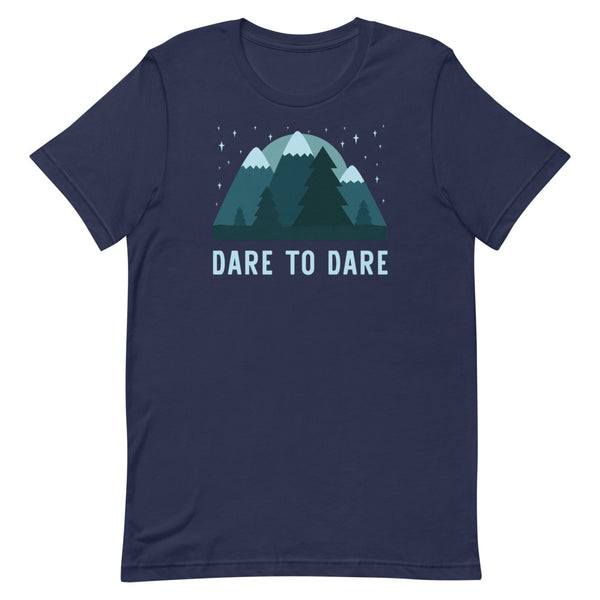 Dare to dare - motivational T-Shirt